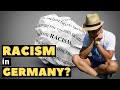 RACISM in GERMANY: sharing a real life story