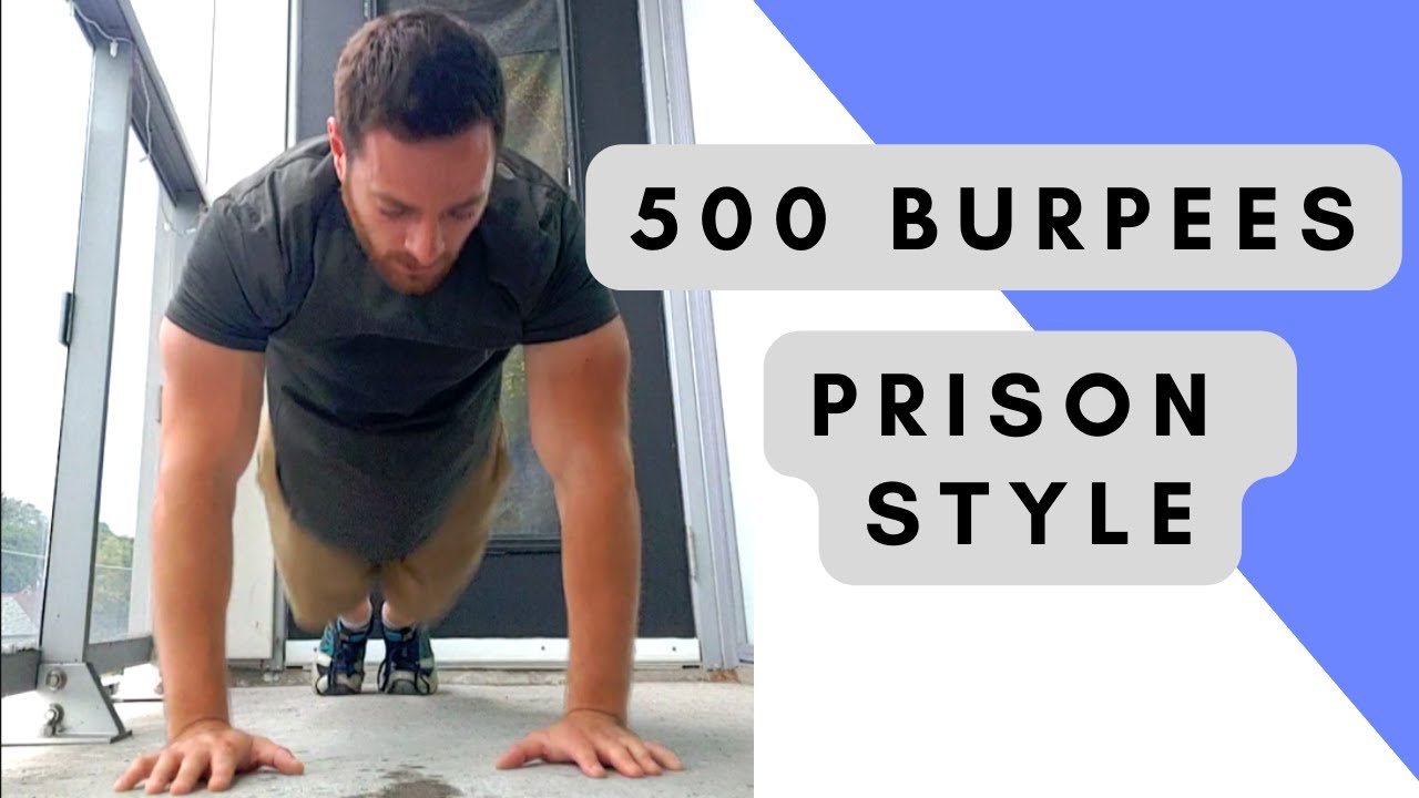 500 Six Count Burpees Pelican Bay Prison Workout YouTube