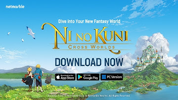 Ni no Kuni: Cross Worlds [Android/iOS/PC]