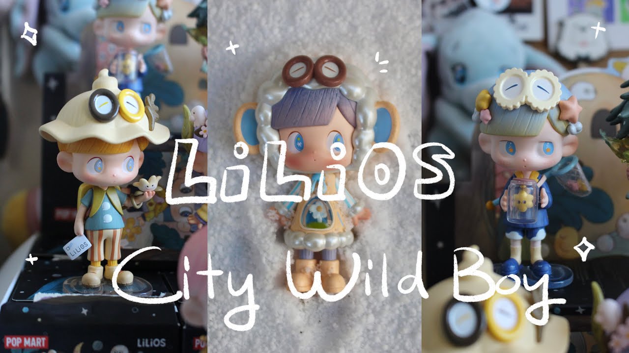 mở hộp popmart: LiLiOS City Wild Boy | ep.8