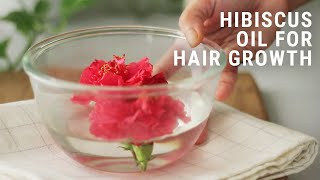 DIY Hibiscus Hair Oil For Healthier Hair And Hair Growth.