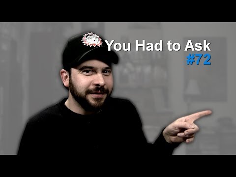 You Had to Ask #72: 2/21/2014