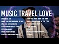 Music travel love playlist 2021 10million  views