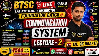 Basic Communication System Explained | Lecture 03 | Electronics Engineering by Er. SK Bharti #btsc