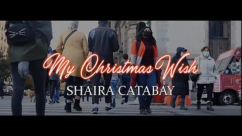 "My Christmas Wish"- Shaira Catabay (Official Lyric Video)