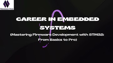 CAREER IN EMBEDDED SYSTEMS (Mastering Firmware Development with STM32: From Basics to Pro)