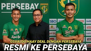 Berita persebaya hari ini‼️osvaldo haay resmi ke persebaya 😱 || osvaldo haay ke persebaya 😱🔥❗