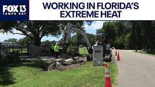 Outdoor crews working in Florida's extreme heat