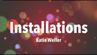 Installations Audio Visual Presentation Katie Weller
