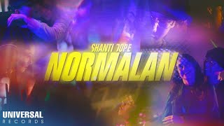 Shanti Dope - Normalan (Official Music Video)