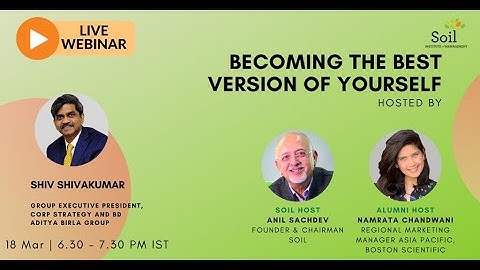 Shiv Shivakumar, Group Executive President, Aditya Birla in Conversation With SOIL Founder