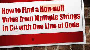 How to Find a Non-null Value from Multiple Strings in C# with One Line of Code