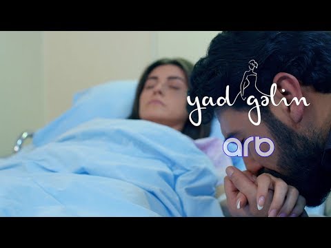 Yad Gəlin (46-cı bölüm) - Anons - ARB TV