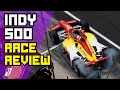 Controversial Finish at the Indy 500 - Race Review