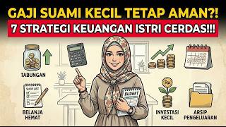 GAJI SUAMI 2-5 JUTA? Istri Wajib Punya 7 Rencana Keuangan Ini Agar Bebas Utang!