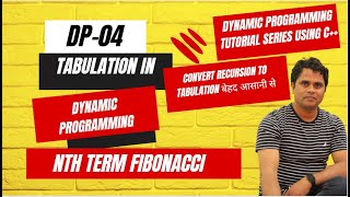 DSA(Dynamic Programming(C++)): EP-04: Tabulation Technique in DP, Code पोस्टमार्टम