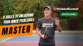 4 Skills to Unlocking Your Inner Pickleball Master