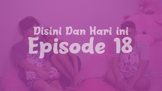 Disini dan Hari ini Eps. 18 : Madre
