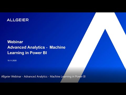 Allgeier Webinar - Advanced Analytics - Machine Learning in Power BI