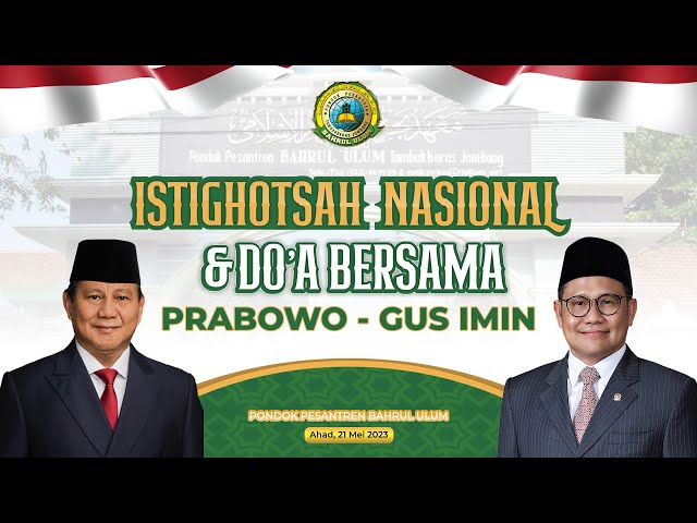 ISTIGHOTSAH NASIONAL u0026 DOA BERSAMA PRABOWO -  GUS MUHAIMIN DI PONPES TAMBAKBERAS, JOMBANG class=