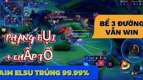 Mod Aim Elsu Trúng 99.99% Gánh Team Cực Chất |Share Mod Menu Full Chức Năng Phang Bụi + Chấp Tố