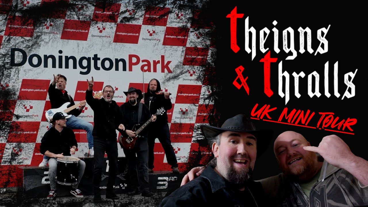 Theigns and Thralls - Live at Donington!