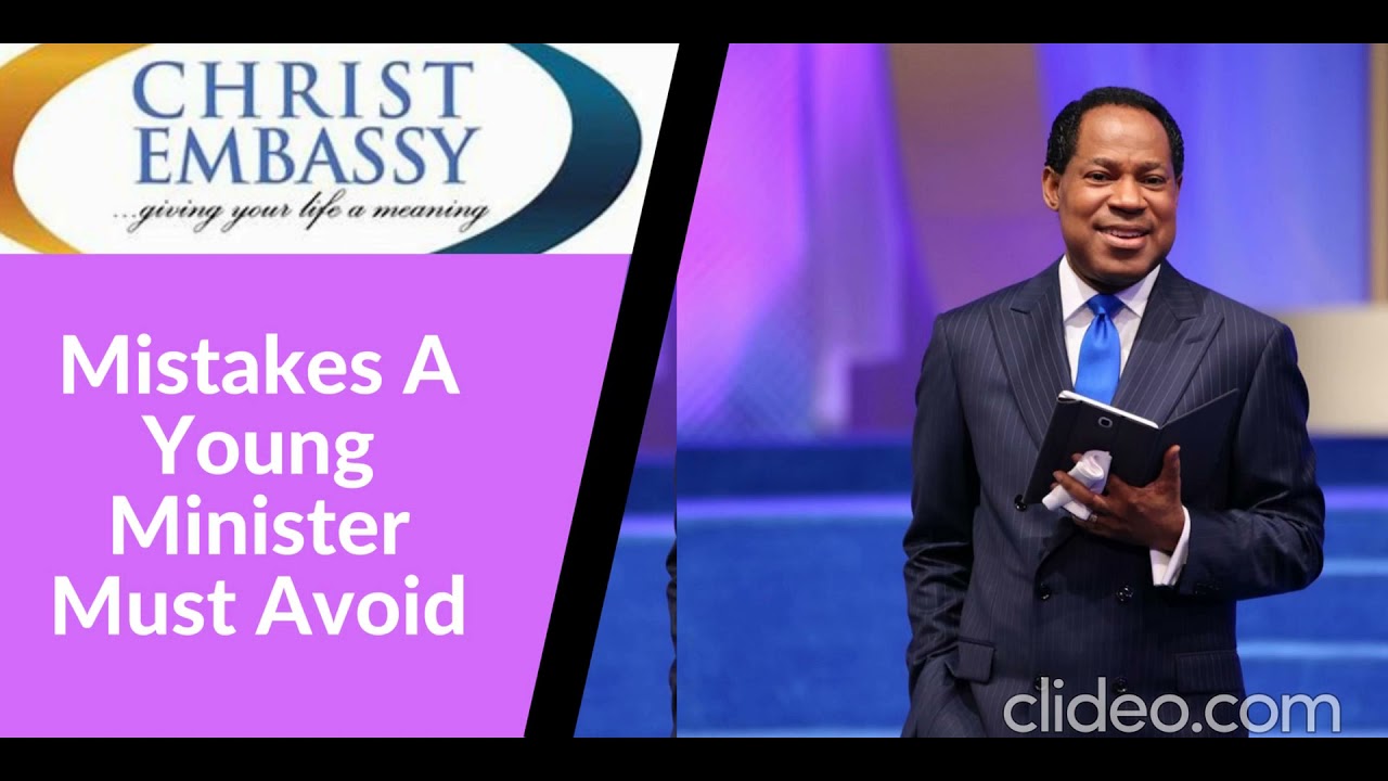 PASTOR CHRIS TEACHING MISTAKES A YOUNG MINISTER MUST AVOID CHRIST 