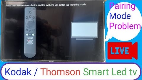 HOW TO SOLVE THOMSON/KODAK SMART LED TV PAIRING MODE #Pairing Mode kodak/Thomson tv 7728955131