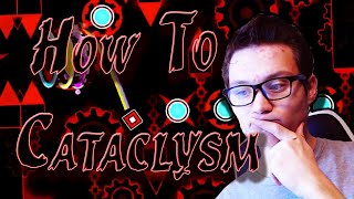 Learn How to Beat Cataclysm! | How To Extremon #1