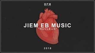 Jiem EB Music - "NUCLEUS" | BPM BeatTape | #2018