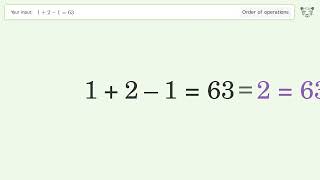 Master Order of Operations: Solve 1+2-1=63 Step by Step!
