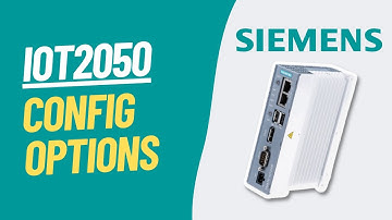 Siemens Tutorial | Configuring IoT2050