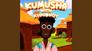 Kumusha (feat. Kudubwoy)