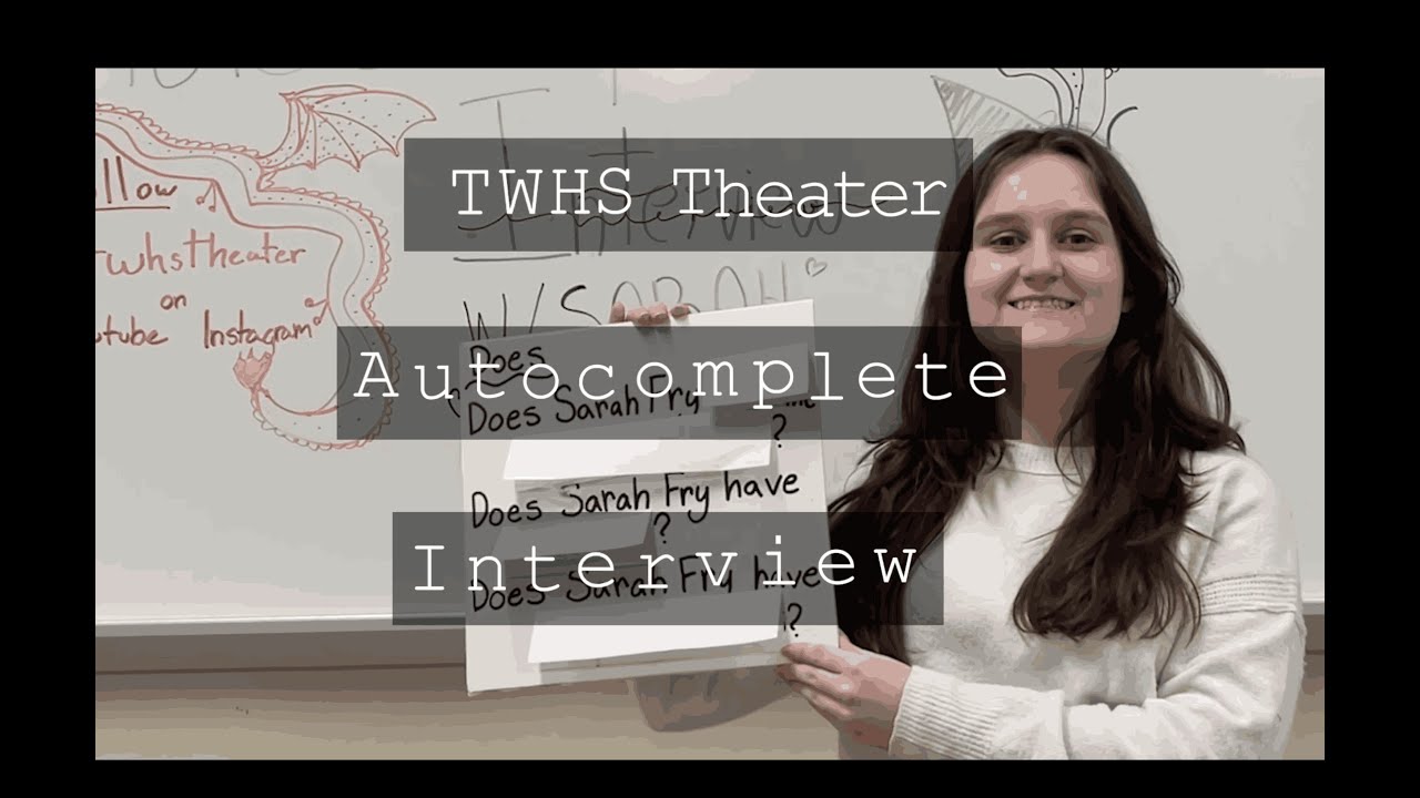 TWHS Theater - Autocomplete Interview - YouTube