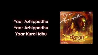 Yaar Azhaippadhu - Lyrics Video | Maara | Madhavan | Sharddha Srinath | Dhilp Kumar | Ghibran