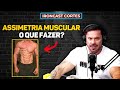 COMO TRATAR UMA ASSIMETRIA MUSCULAR? CARIANI EXPLICA – IRONCAST CORTES