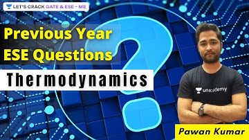 L5 | Previous Year ESE Questions of Thermodynamics (Part 1) | Pawan Kumar