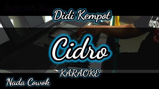 Cidro Karaoke Koplo - Didi Kempot Nada cowok