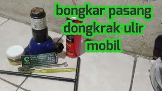 Bongkar pasang dongkrak ulir mobil (c acc)