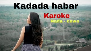 Kadada habar - Karoke Cewe (lagu banjar)