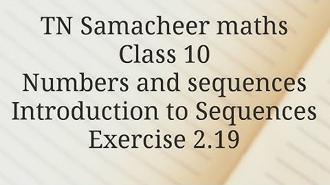Introduction to sequences/Example 2.19/Class 10/Tamilnadu Samacheer maths/ Nithyaganesh Maths