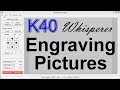 K40 Whisperer: Engraving Pictures