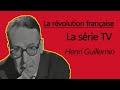 La révolution française  La série TV (intégrale) par Henri Guillemin