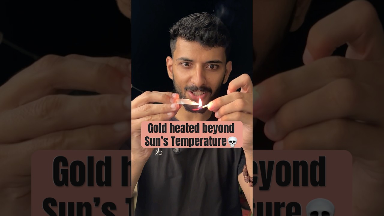 Gold didn’t melt at Sun’s Temperature 💀