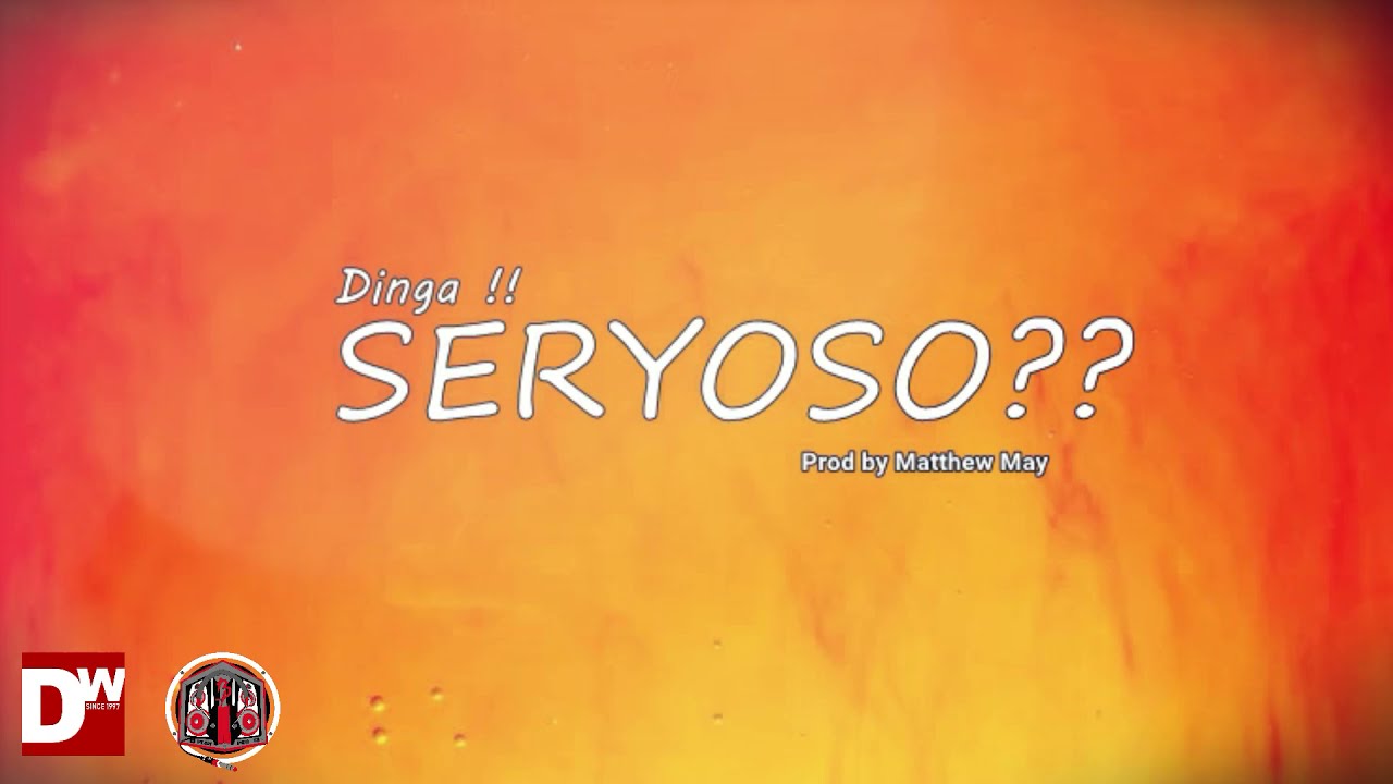 REN - “DINGA! SERYOSO?” ( Prod By Matthew May )