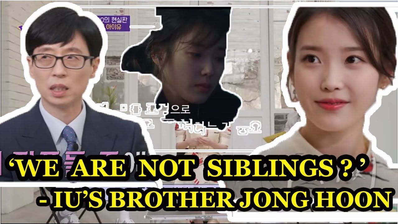 This is what IU revealed about what her brother Lee Jong HOOn did, In tvN's  'You Quiz On The Block' - YouTube