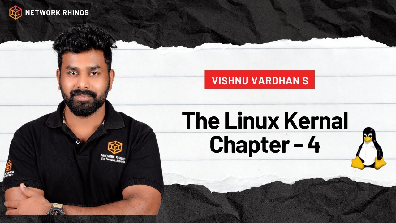 Module 1 – The Linux Kernel Explained | Linux for Beginners | Network ...
