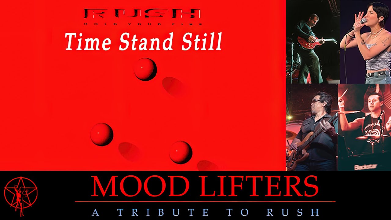 Mood Lifters A Tribute to Rush Time Stand Still YouTube