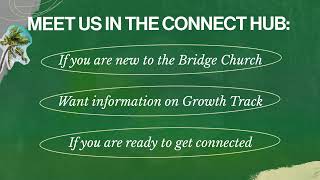 Sunday Service At Bridge Church!