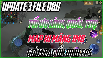 Fix Lag Liên Quân Giảm Lag Bằng File Obb Tối Ưu Lính Quái Trụ Và File Data Giảm Hiệu Ứng Mạnh | HQT